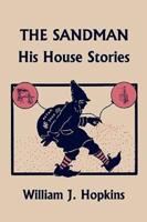 THE SANDMAN: His House Stories (Yesterday's Classics)