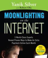 Moonlighting on the Internet