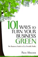101 Ways to Turn Your Business Green
