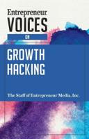 Entrepreneur Voices on Growth Hacking