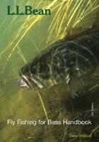 L.L. Bean Fly-Fishing for Bass Handbook
