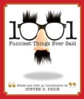 1001 Funniest Things Ever Said