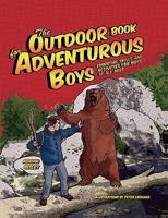The Outdoor Book for Adventurous Boys