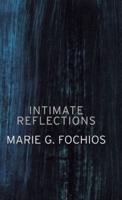 Intimate Reflections