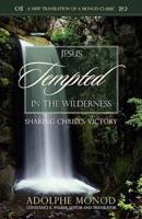 Jesus Tempted in the Wilderness: Sharing Christ's Victory