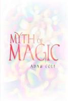 Myth of Magic