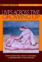 Lives Across Time/growing Up