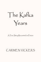 The Kafka Years