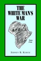 The White Man' S War