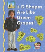 3-D Shapes Are Like Green Grapes!