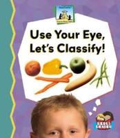 Use Your Eye, Let's Classify!
