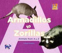 Armadillos to Zorillas