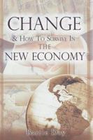 Change & How to Survive in the New Economy