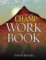 From Chump to Champ Workbook