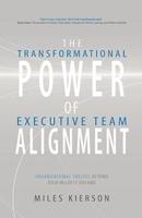 The Transformational Power of Executive Team Alignment