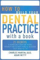 How to Build Your Dental Practice With a Book
