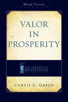Valor In Prosperity (2Nd Edition)