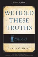 We Hold These Truths (2Nd Edition)