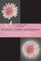 Hormones, Health, and Happiness
