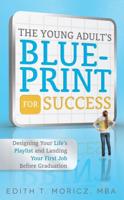 The Young Adult's Blueprint For Success