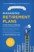 Managing Retirement Plans to Meet Today's Challenges