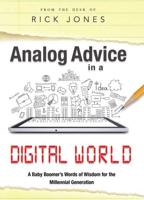 Analog Advice in a Digital World