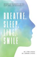 Breathe, Sleep, Live, Smile