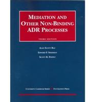 Mediation and Other Non-Binding ADR Processes