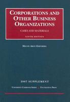 Corporations and Other Business Organizations Supplement: Cases and Materials