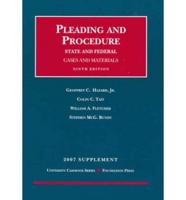 Pleading and Procedure, State and Federal, Cases and Materials, 2007