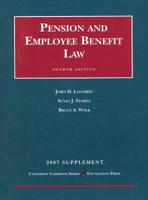 Pension and Employee Benefit Law, 2007 Supplement