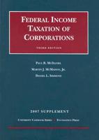 Federal Income Taxation of Corporations, 2007 Supplement