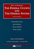 Hart and Wechsler's The Federal Courts and The Federal System, 2008
