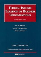 McDaniel's McMahon and Simmons' Federal Income Taxation of Business Organizations, 2008 Supplement