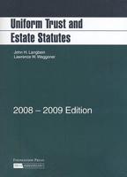 Uniform Trust and Estate Statutes, 2008-2009
