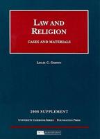 Law and Religion, Cases and Materials, 2008 Supplement