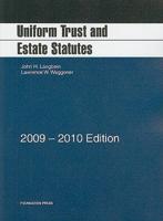 Uniform Trust and Estate Statutes, 2009-2010