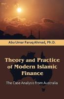 Theory and Practice of Modern Islamic Finance: The Case Analysis from Australia