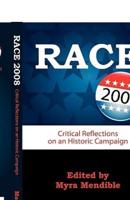 Race 2008: Critical Reflections on an Historic Campaign