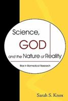 Science, God and the Nature of Reality: Bias in Biomedical Research