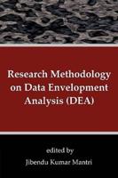 Research Methodology on Data Envelopment Analysis (DEA)