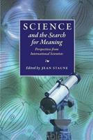 Science & The Search for Meaning