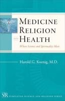 Medicine, Religion, and Health