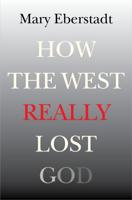 How the West Really Lost God