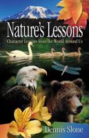 Nature's Lessons: Character Lessons from the World Around Us
