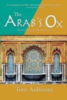 The Arab's Ox: Stories of Morocco