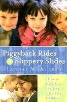 Piggyback Rides and Slippery Slides