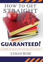 How to Get Straight A's, Guaranteed!