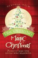 Discovering the Magic of Christmas