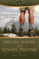 Hiking Boots and Gospel Truths